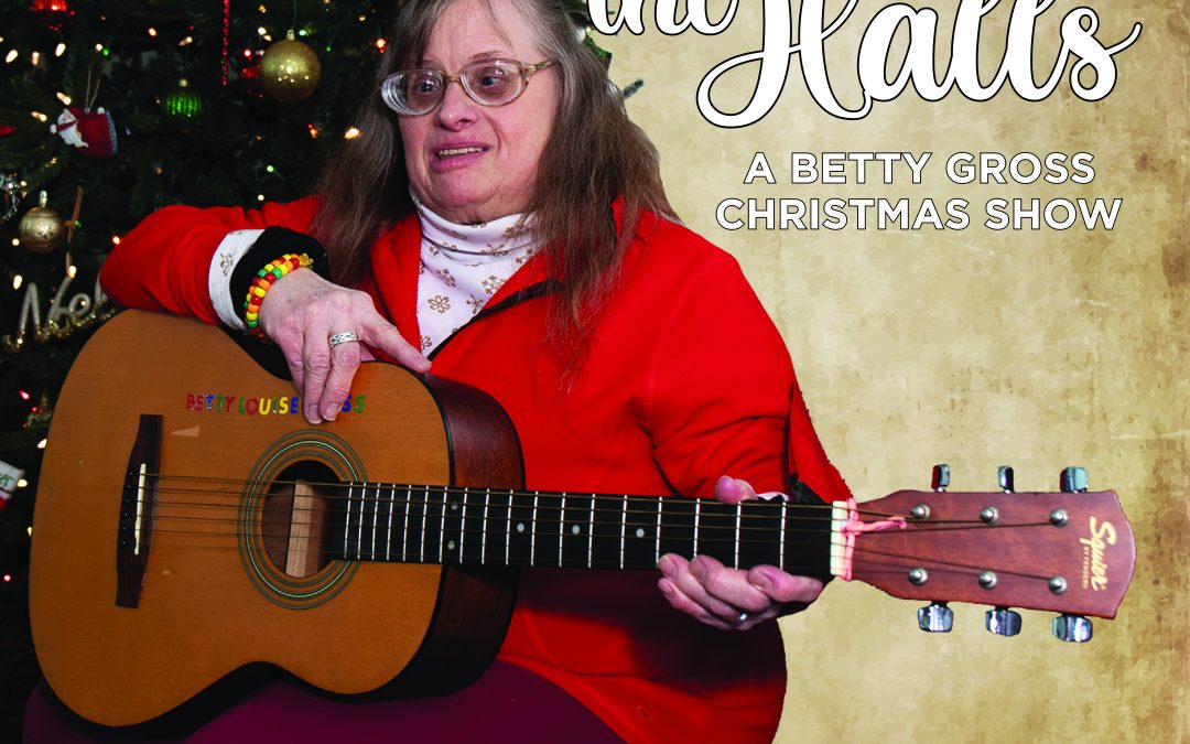 Wellness Wednesday – Deck The Halls: A Betty Gross Christmas Show