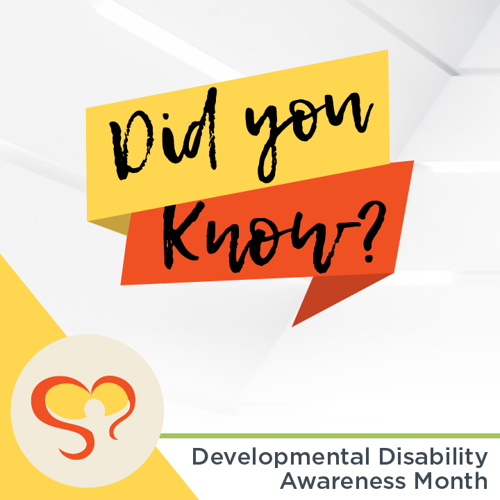 DDAwarenessMonth DidYouKnow DDAwareness Overlay SB - Developmental Disability Awareness Month
